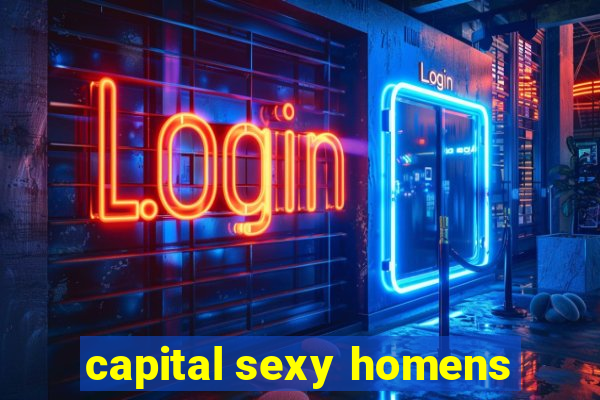 capital sexy homens